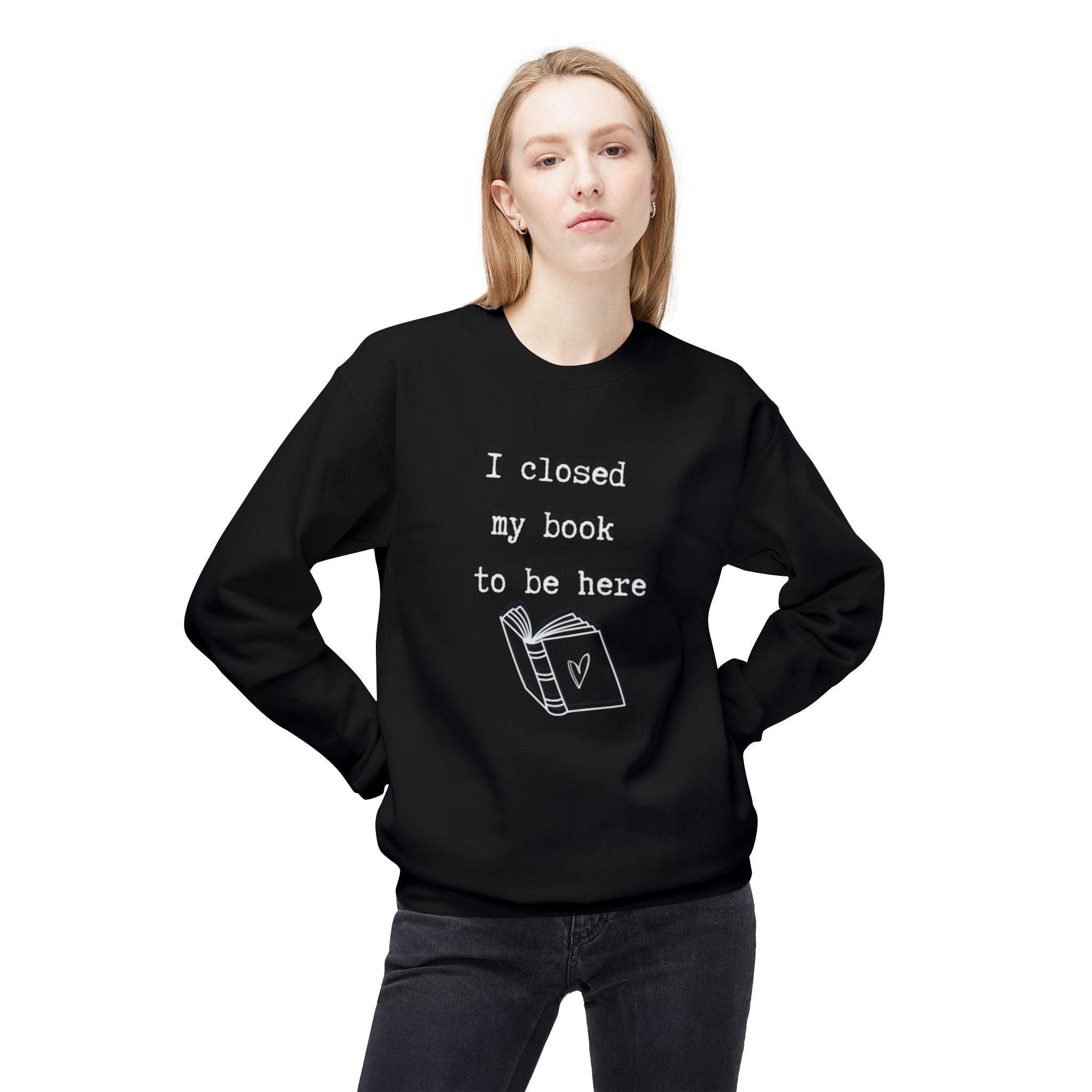 Closed My Book Sweatshirt