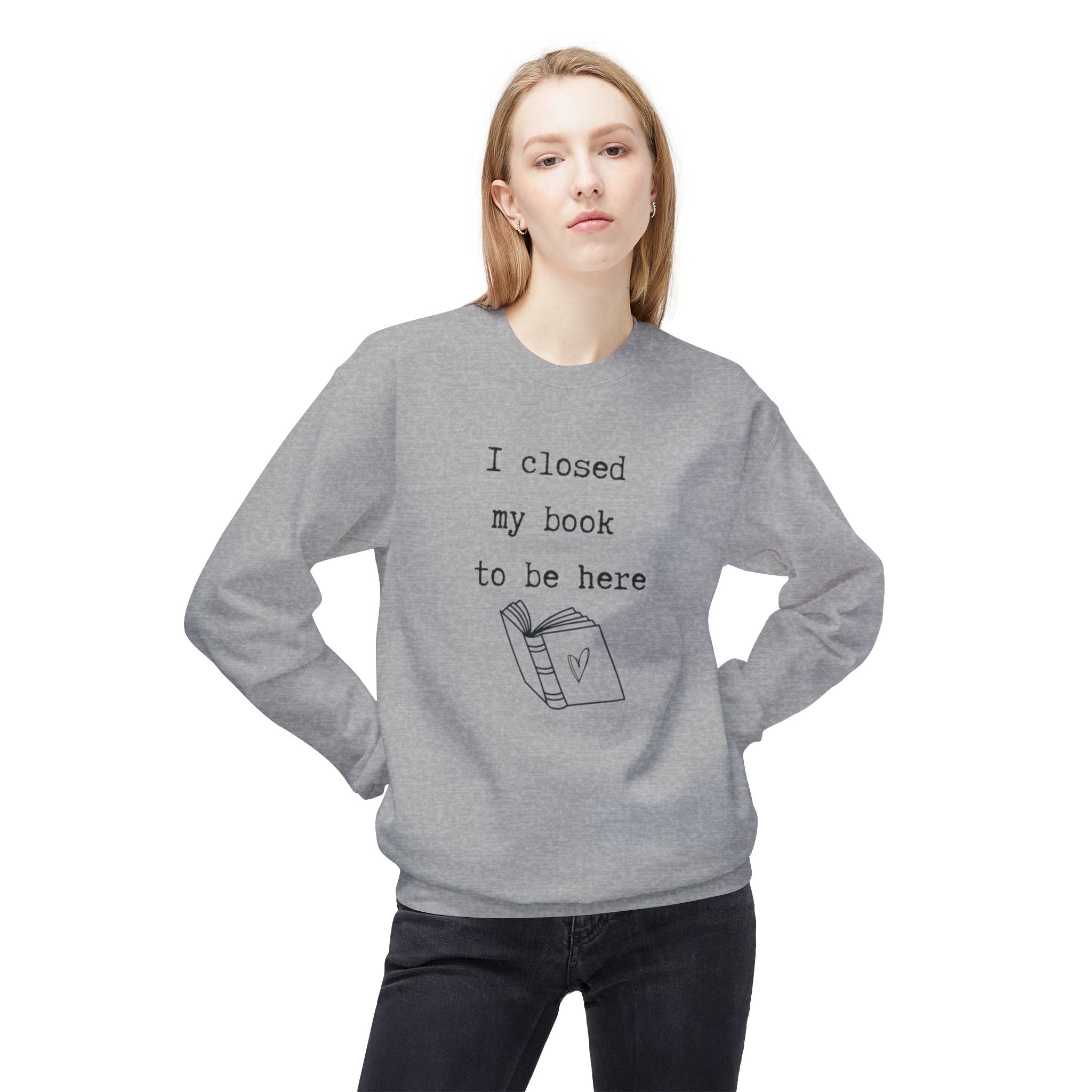 Closed My Book Sweatshirt