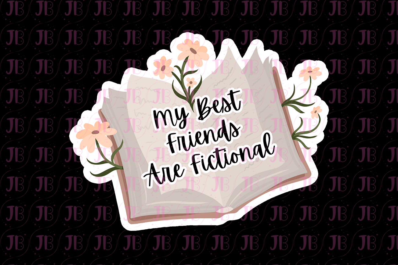 My Best Friends are Fictional Weatherproof Vinyl Sticker-1